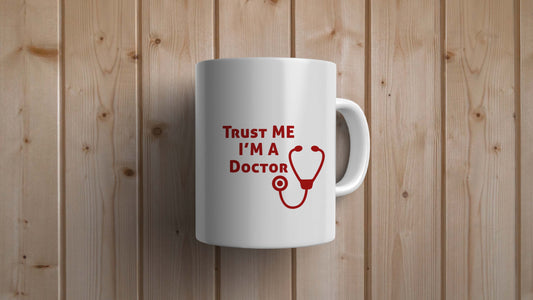 Trust me I am a Doctor Statement Mug