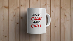 Keep Calm and Chill Statement Mug