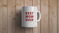 Best Mom Ever Statement Mug